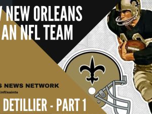 EARLY HISTORY FOR NEW ORLEANS SAINTS: Local sports entrepreneur Dave Dixon and a local civic group had been seeking an NFL franchise for over five years and had hosted record crowds for NFL exhibition games To.....